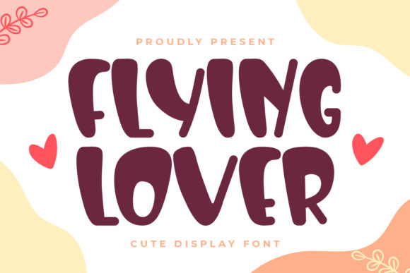 Flying Lover: A Practical Evaluation of a Quirky Display Font