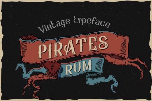 Pirates Rum: The Bold Vintage Display Font for Nostalgic Branding