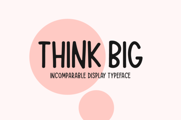 Think Big Font Evaluation